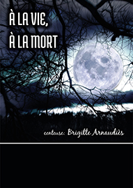 À la vie, à la mort